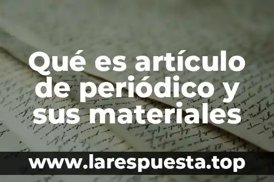 Que es un epigrama en el periodico 7 Qué es artículo de periódico y sus materiales