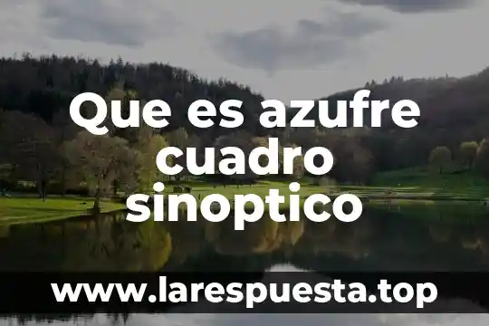 Que es azufre cuadro sinoptico