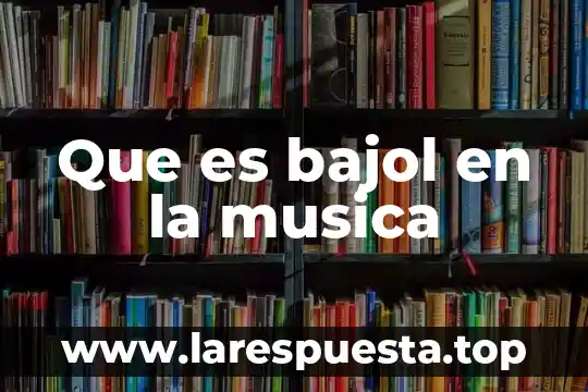 Que es un trio en musica 5 Que es bajol en la musica