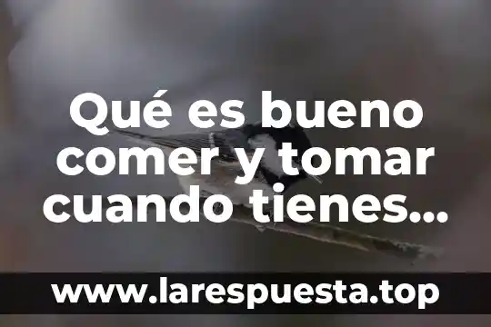Qué es bueno comer y tomar cuando tienes un mioma