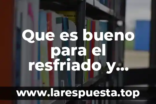 Que es bueno para el dolor muscular en la espalda 7 Que es bueno para el resfriado y dolor de huesos