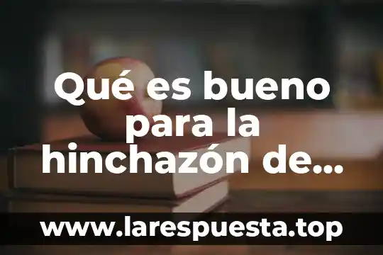 Que es bueno para desinflamar un golpe en la mano 4 Qu茅 es bueno para la hinchaz贸n de un golpe