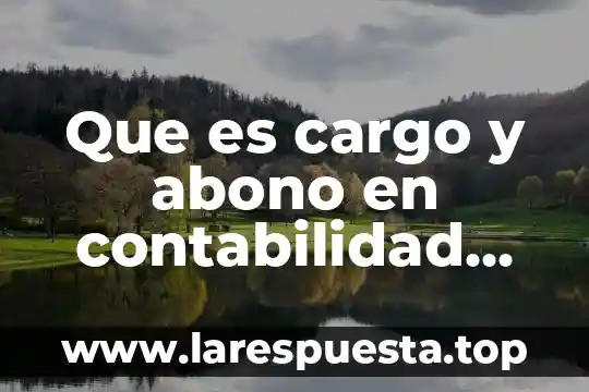 Que es el abono organico gallinaza 5 Que es cargo y abono en contabilidad yahoo