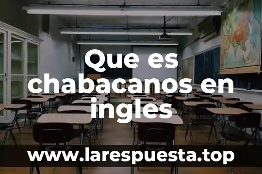 Que es chabacanos en ingles