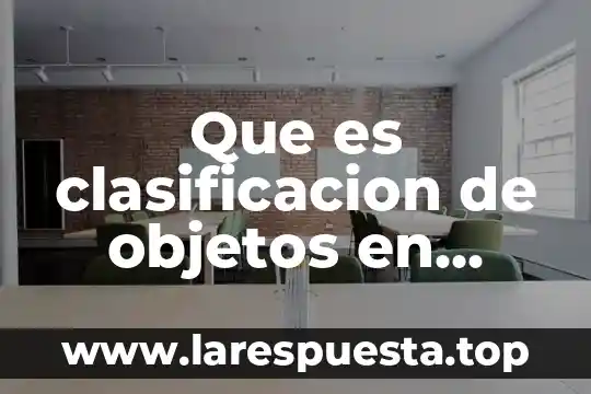 Que es clasificacion de objetos en enfermeria