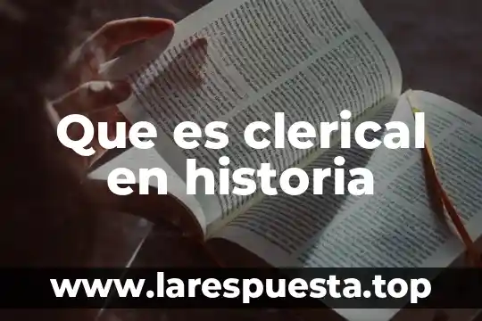 Historia espléculando que es software 6 Que es clerical en historia