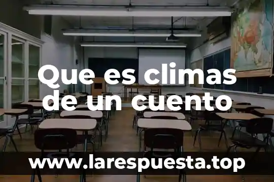 Que es climas de un cuento