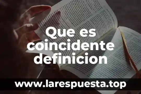 Que es coincidente definicion
