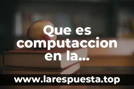 Que es computaccion en la educacion preescolar