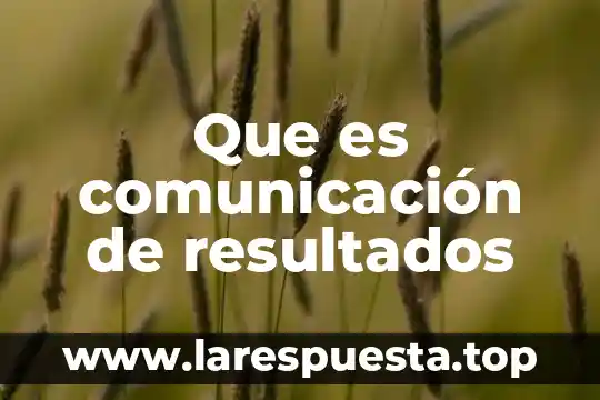 Que es el status quo comunicacion 6 Que es comunicación de resultados
