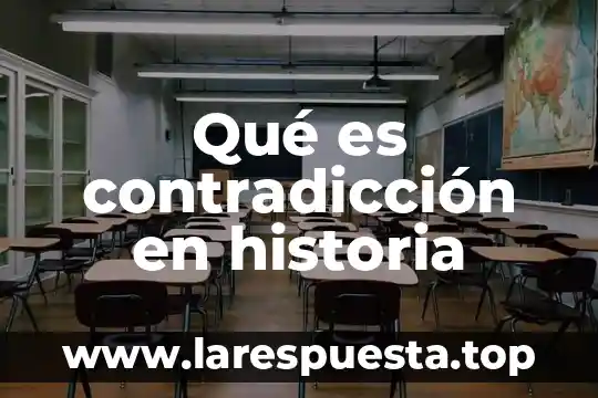 Que es la belleza historia 7 Qué es contradicción en historia