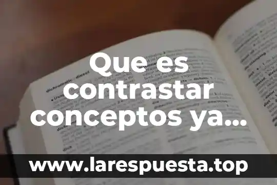 Que es cinematica y sus conceptos basicos 4 Que es contrastar conceptos ya partir de una lectura