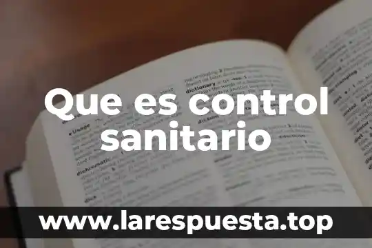 Que es el registro sanitario de medicamentos 7 Que es control sanitario