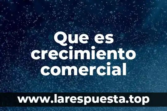 Qué es el crecimiento tipo j y s 7 Que es crecimiento comercial