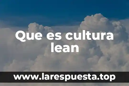 Qué es la semiótica de la cultura 3 Que es cultura lean