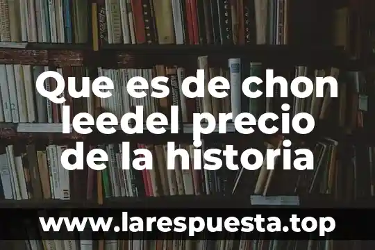 Presentación digital qué es 6 Que es de chon leedel precio de la historia