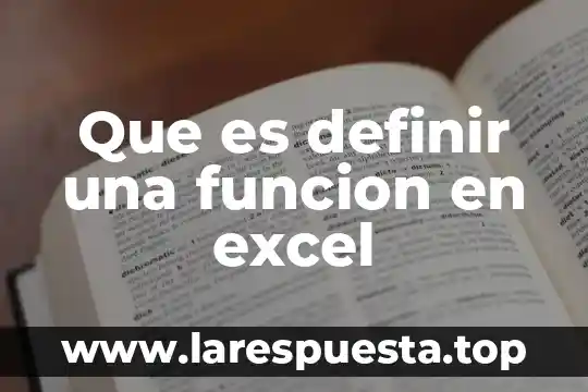Par que es bueno definir los objetivos de un almacen 6 Que es definir una funcion en excel