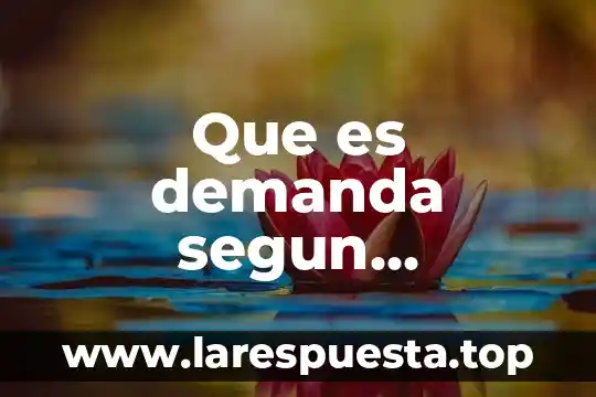 Que es la economia de centroamerica 4 Que es demanda segun economia