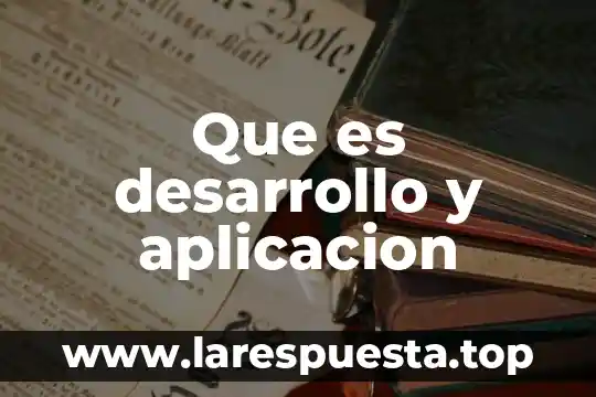 Que es la aplicación gpoar 5 Que es desarrollo y aplicacion