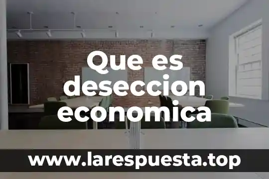 Que es la externalización economica 4 Que es deseccion economica
