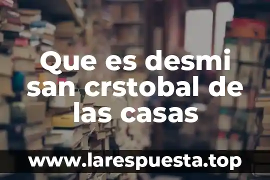 Que es la pintura para casas 8 Que es desmi san crstobal de las casas