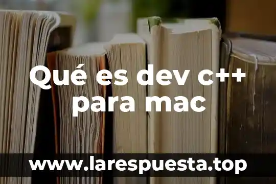 Qué es dev c++ para mac