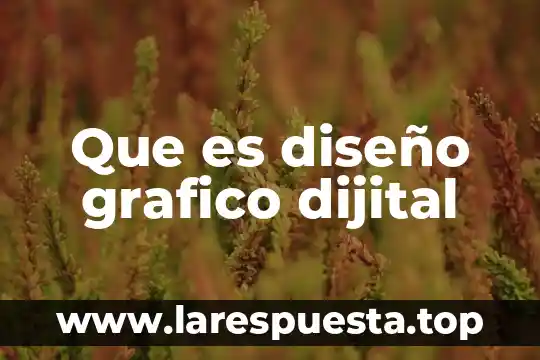 Que es diseño grafico dijital