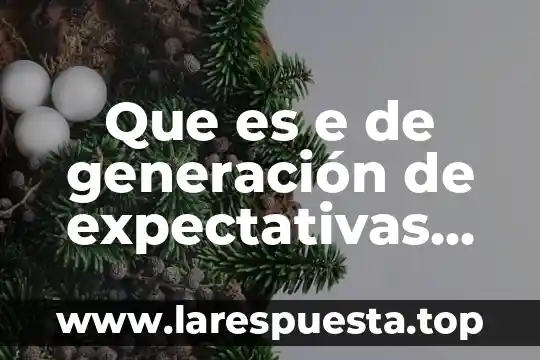 Que es generacion de ideas en marketing 3 Que es e de generación de expectativas positivas