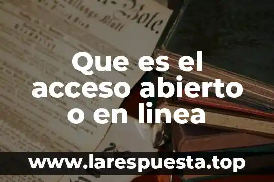 Que es un punto de acceso en informatica 3 Que es el acceso abierto o en linea