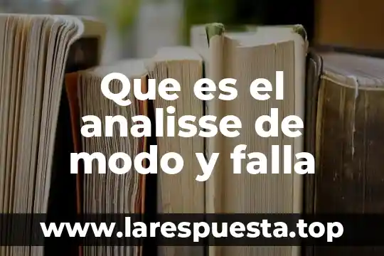 Qué es un código de falla de motor 4 Que es el analisse de modo y falla