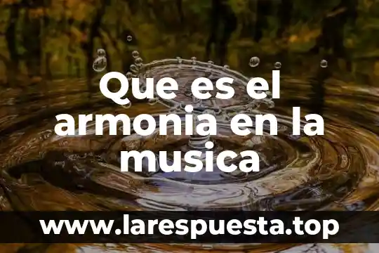 Que es musica indie rock 6 Que es el armonia en la musica