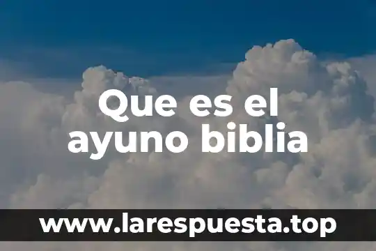 Que es el ayuno biblia