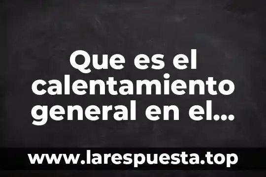 Que es el deporte educativo reglemento 4 Que es el calentamiento general en el deporte