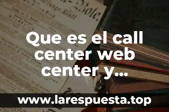 Que es el modo dpe el call of duty 6 Que es el call center web center y terminales moviles