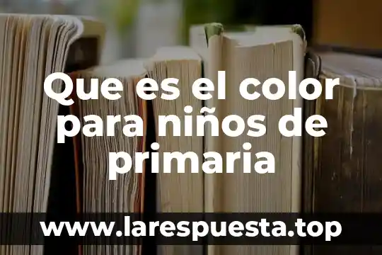 Qué es una prueba de color en serigrafía 8 Que es el color para niños de primaria