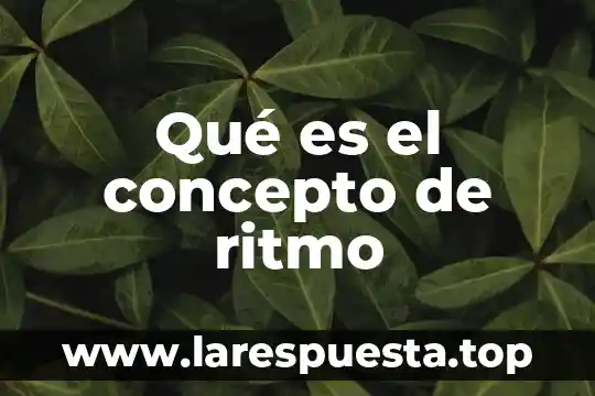 Qué es el concepto de ritmo