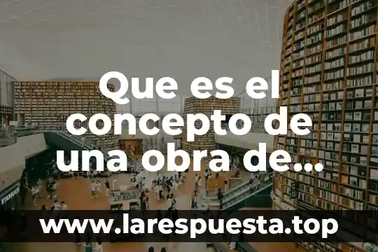Que es el concepto de una obra de danza