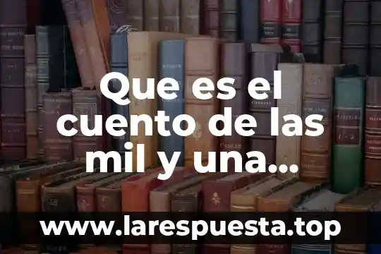 Que es el cuento de las mil y una noches