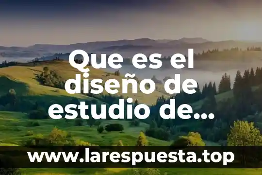 Que es el diseño de estudio de arquitectura