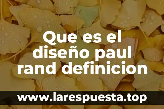 Que es el diseño paul rand definicion