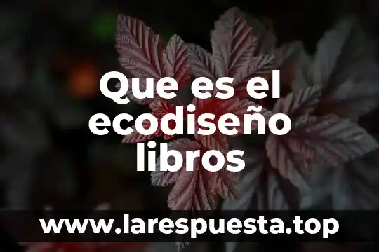 Que es rebozo en libros 8 Que es el ecodiseño libros