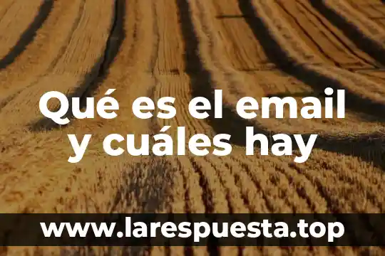 Qué es una pulsión y cuantos tipos hay 5 Qué es el email y cuáles hay