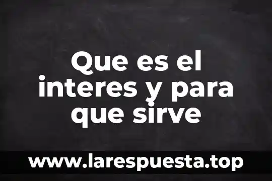 Que es el adobe y para que sirve 7 Que es el interes y para que sirve