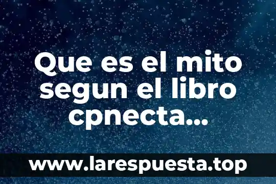 Que es profanar segun la biblia 3 Que es el mito segun el libro cpnecta entornos