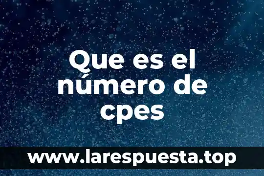 Que es el número de cpes
