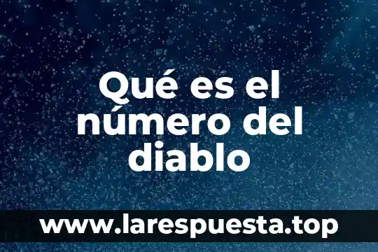 Qué es el número del diablo
