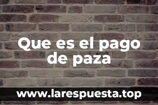 Que es pago de quinquenio 8 Que es el pago de paza