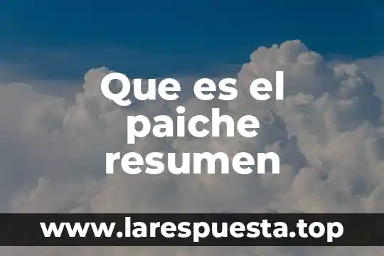 Que es el paiche resumen
