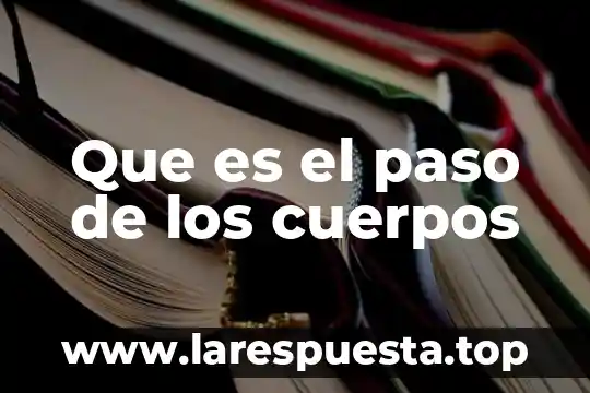 Que es tbe en equilibrio de cuerpos rigidos 8 Que es el paso de los cuerpos