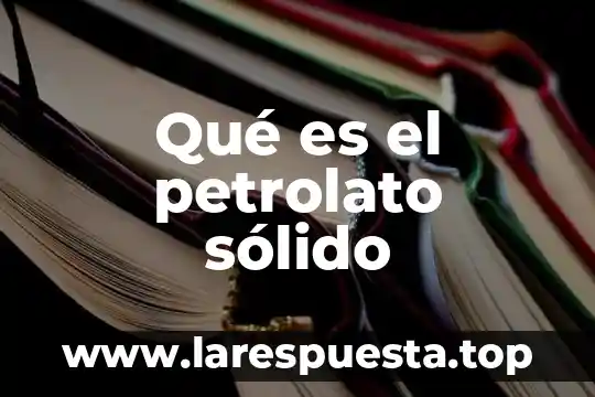 Que es un solido en modelado 3d 8 Qué es el petrolato sólido